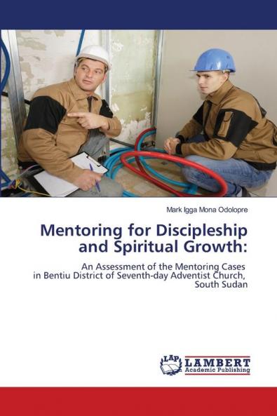 Mentoring for Discipleship and Spiritual Growth: