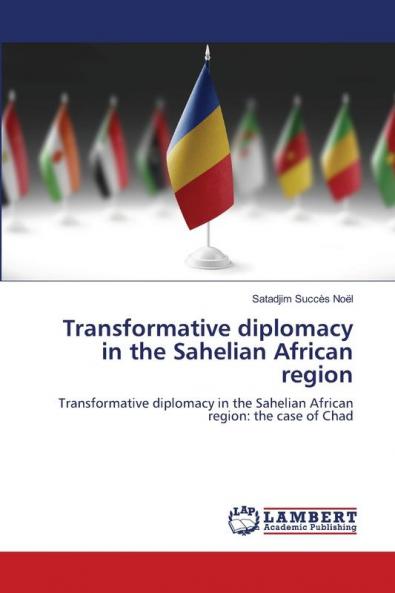 Transformative diplomacy in the Sahelian African region