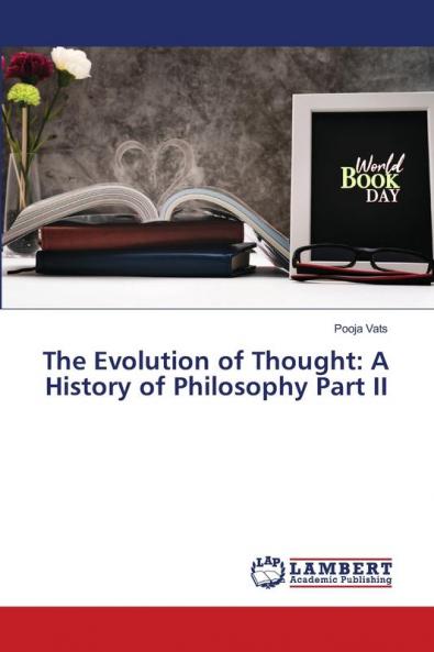 The Evolution of Thought: A History of Philosophy Part II