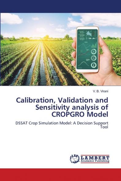 Calibration Validation and Sensitivity analysis of CROPGRO Model