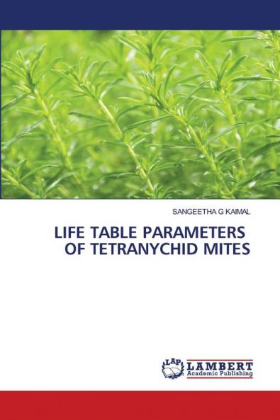 LIFE TABLE PARAMETERS OF TETRANYCHID MITES