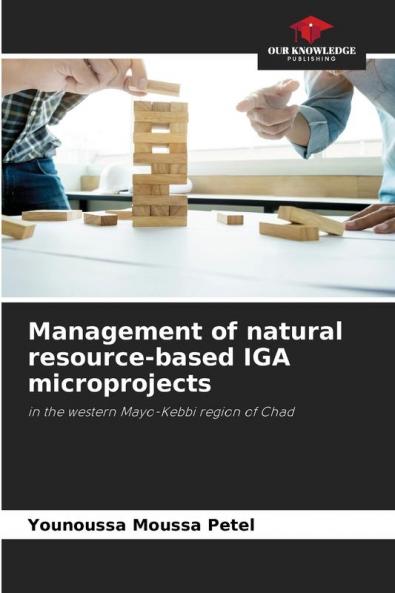 Management of natural resource-based IGA microprojects