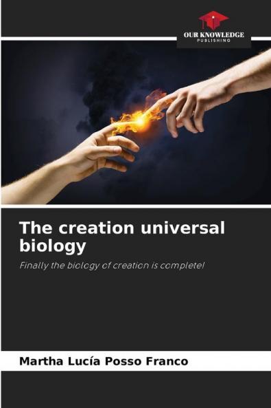 The creation universal biology