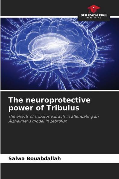 The neuroprotective power of Tribulus
