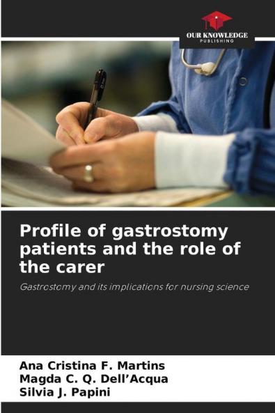 Profile of gastrostomy patients and the role of the carer