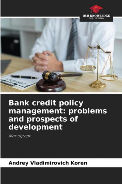 Bank credit policy management