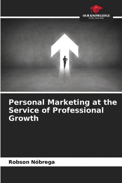 Personal Marketing at the Service of Professional Growth