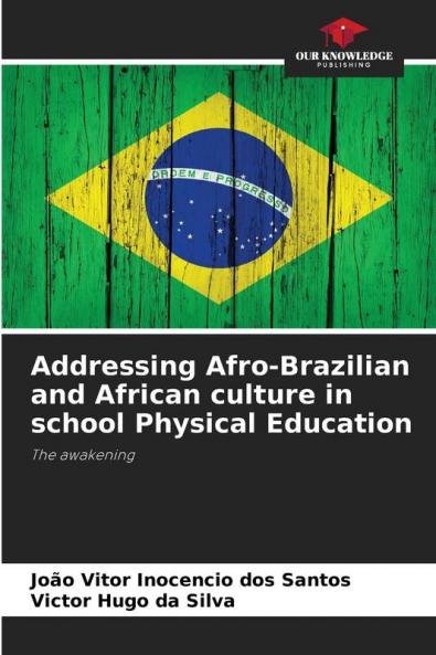 Addressing Afro-Brazilian and African culture in school Physical Education