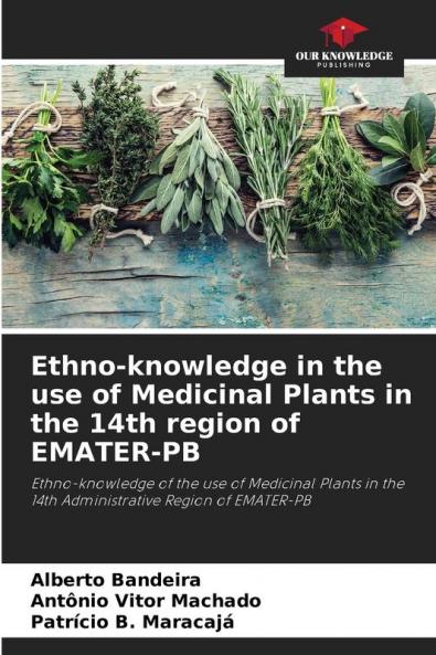 Ethno-knowledge in the use of Medicinal Plants in the 14th region of EMATER-PB