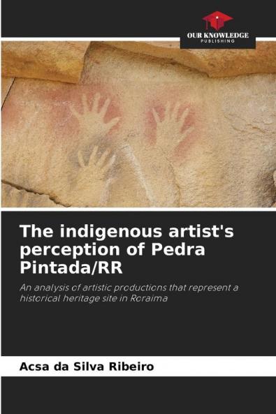 The indigenous artist's perception of Pedra Pintada/RR
