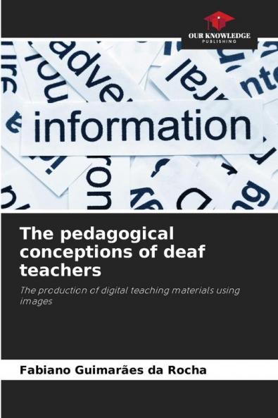 The pedagogical conceptions of deaf teachers