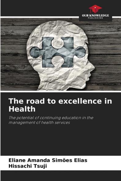 The road to excellence in Health