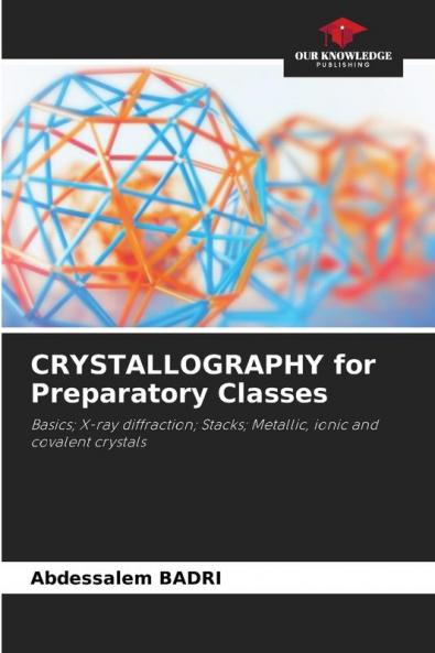 CRYSTALLOGRAPHY for Preparatory Classes