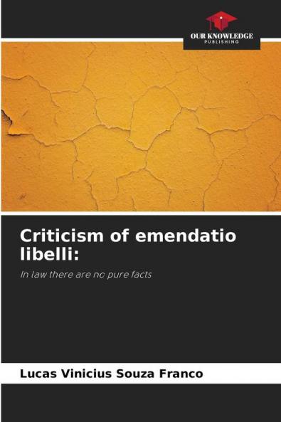 Criticism of emendatio libelli: