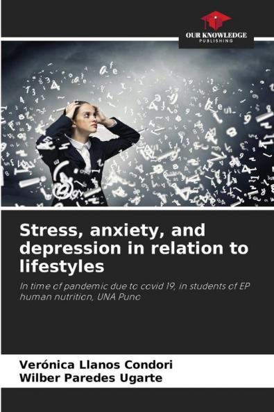 Stress anxiety and depression in relation to lifestyles