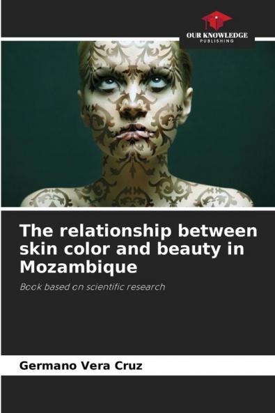 The relationship between skin color and beauty in Mozambique