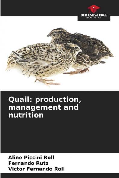 Quail: production management and nutrition