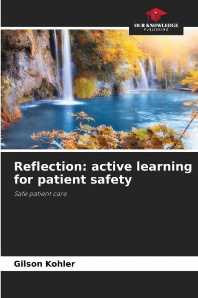 Reflection: active learning for patient safety