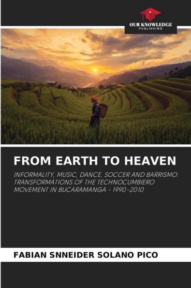 FROM EARTH TO HEAVEN