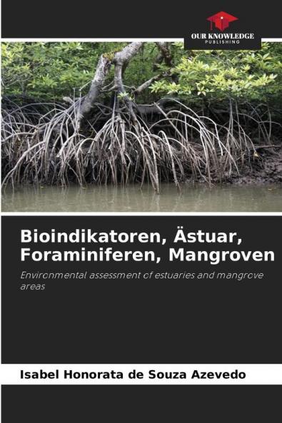 Bioindikatoren ��stuar Foraminiferen Mangroven