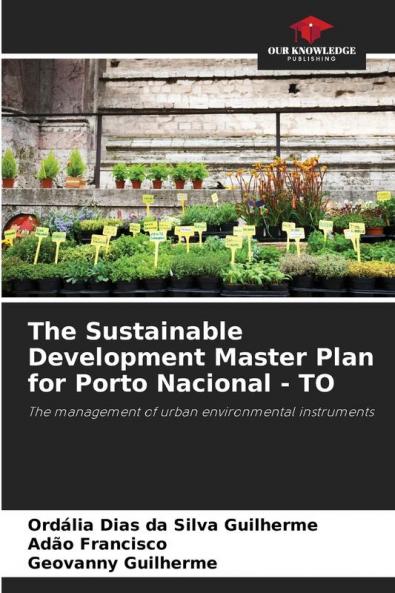 The Sustainable Development Master Plan for Porto Nacional - TO
