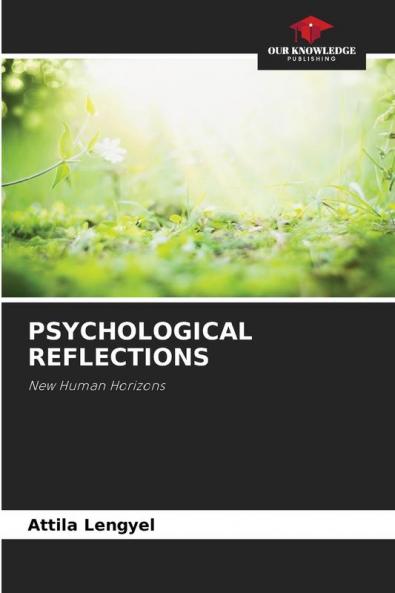 PSYCHOLOGICAL REFLECTIONS