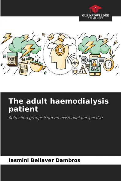 The adult haemodialysis patient