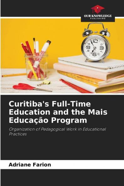 Curitiba's Full-Time Education and the Mais Educação Program