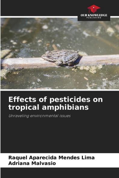 Effects of pesticides on tropical amphibians