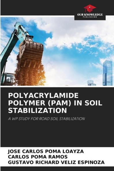 POLYACRYLAMIDE POLYMER (PAM) IN SOIL STABILIZATION