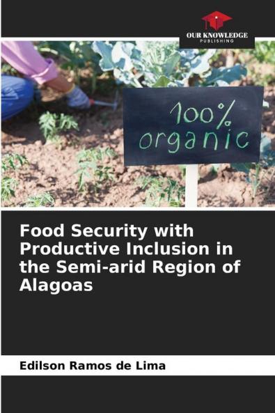 Food Security with Productive Inclusion in the Semi-arid Region of Alagoas