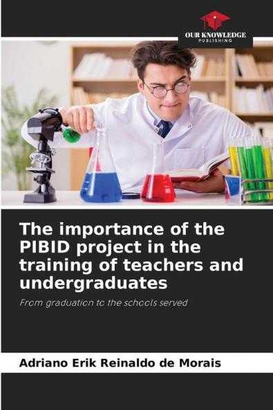 The importance of the PIBID project in the training of teachers and undergraduates