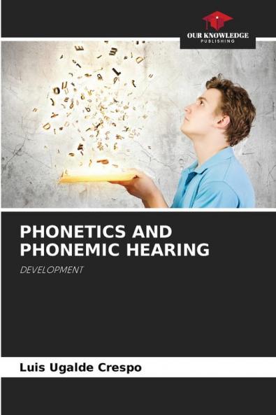 PHONETICS AND PHONEMIC HEARING