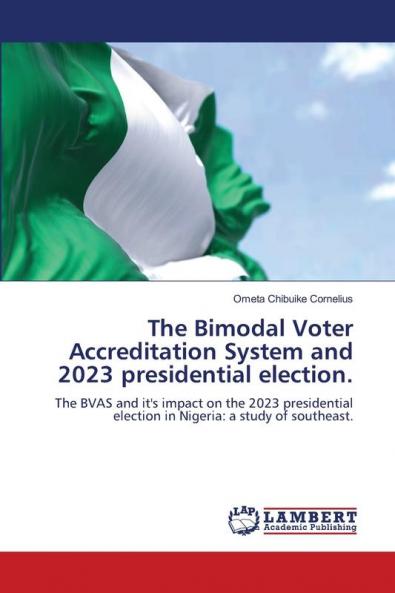 The Bimodal Voter Accreditation System and 2023 presidential election.