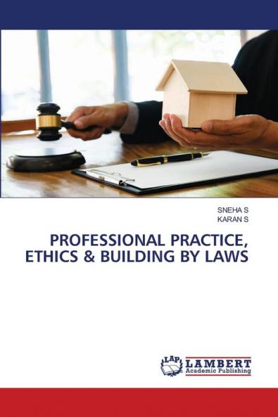 PROFESSIONAL PRACTICE ETHICS & BUILDING BY LAWS