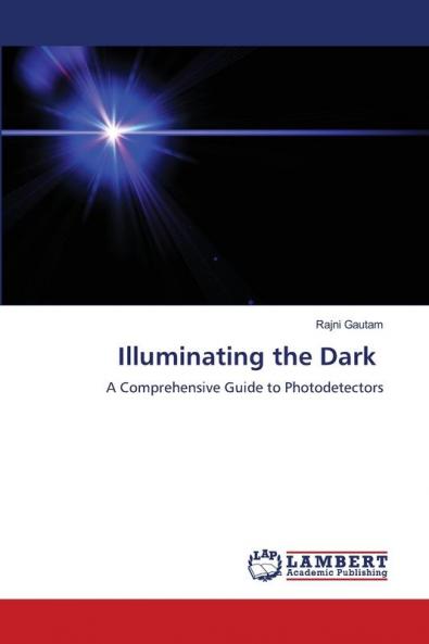 Illuminating the Dark