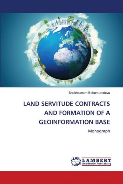 LAND SERVITUDE CONTRACTS AND FORMATION OF A GEOINFORMATION BASE