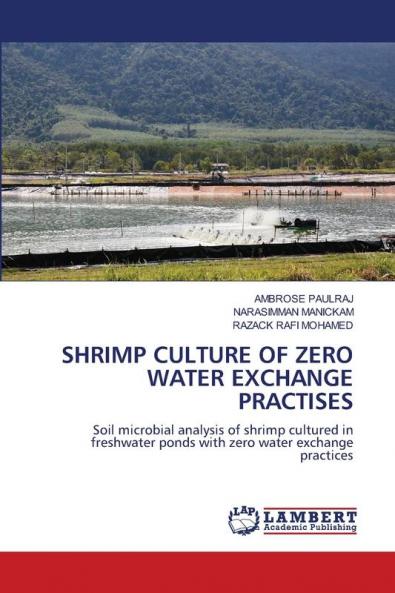 SHRIMP CULTURE OF ZERO WATER EXCHANGE PRACTISES