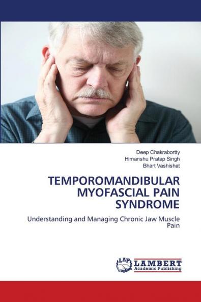 TEMPOROMANDIBULAR MYOFASCIAL PAIN SYNDROME