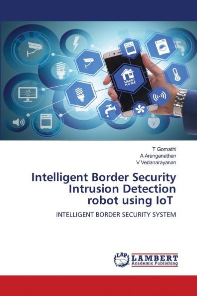 Intelligent Border Security Intrusion Detection robot using IoT