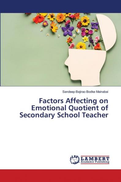 Factors Affecting on Emotional Quotient of Secondary School Teacher