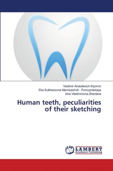 Human teeth peculiarities of their sketching