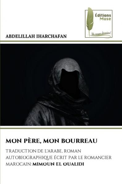 MON PÈRE MON BOURREAU