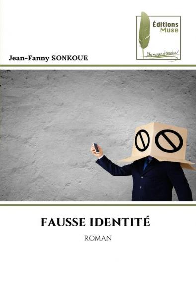 FAUSSE IDENTITÉ