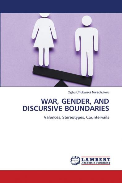 WAR GENDER AND DISCURSIVE BOUNDARIES