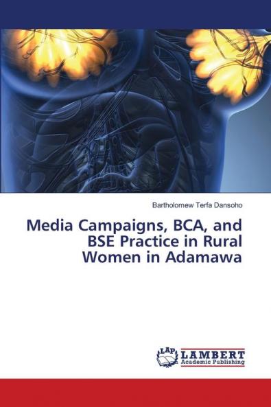 Media Campaigns BCA and BSE Practice in Rural Women in Adamawa