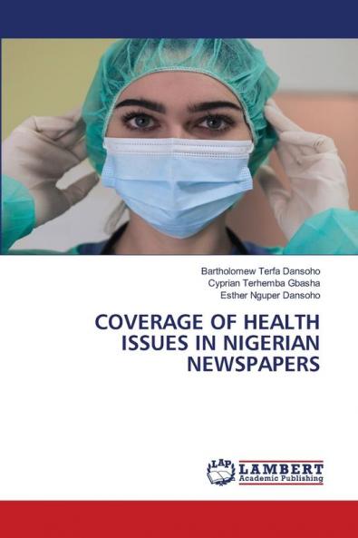 COVERAGE OF HEALTH ISSUES IN NIGERIAN NEWSPAPERS