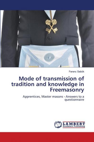 Mode of transmission of tradition and knowledge in Freemasonry