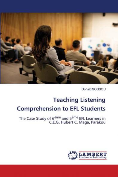 Teaching Listening Comprehension to EFL Students