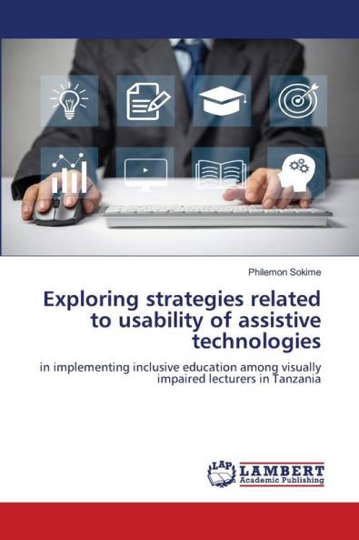 Exploring strategies related to usability of assistive technologies